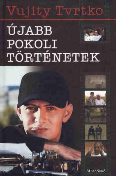 Újabb pokoli történetek