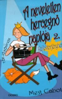 A neveletlen hercegnő naplója 2.