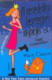A neveletlen hercegnő naplója 5.