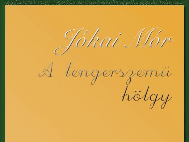 A tengerszemű hölgy