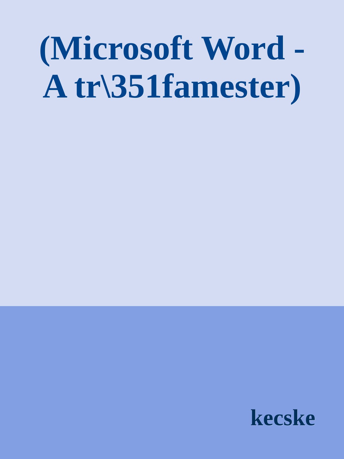 (Microsoft Word - A tr\351famester)