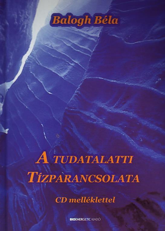 A tudatalatti tízparancsolata