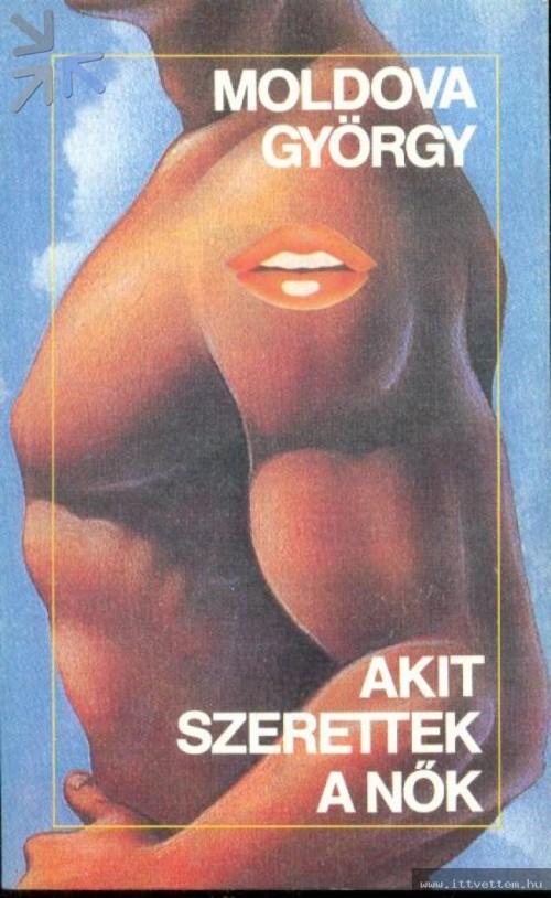 Akit szerettek a nők