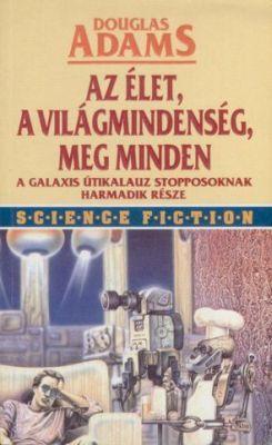Az Élet, a Világmindenség meg Minden