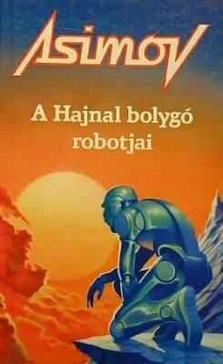 A Hajnal bolygó robotjai