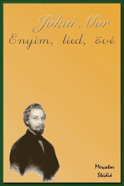 Enyim tied övé