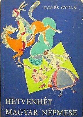 Hetvenhét magyar népmese