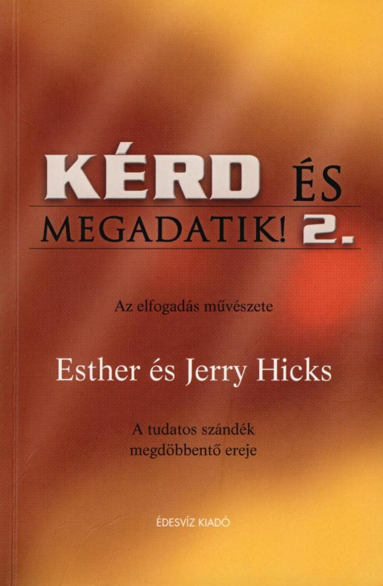 Kérd és megadatik II.
