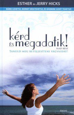 Kérd és megadatik I.